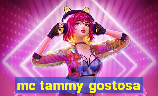 mc tammy gostosa